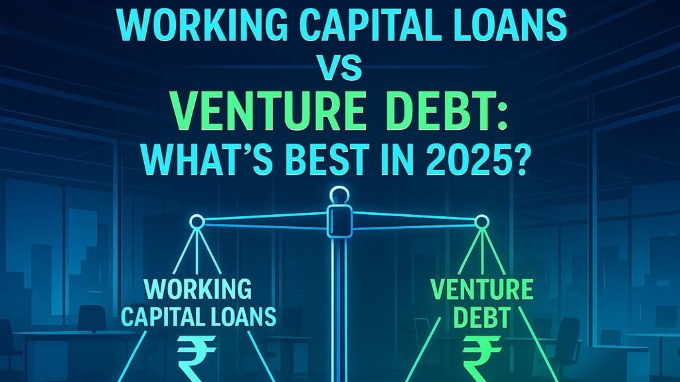 Startup funding options 2025 - Working Capital vs Venture Debt